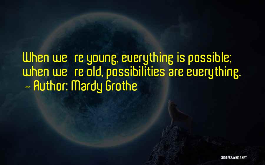 Mardy Grothe Quotes 209734