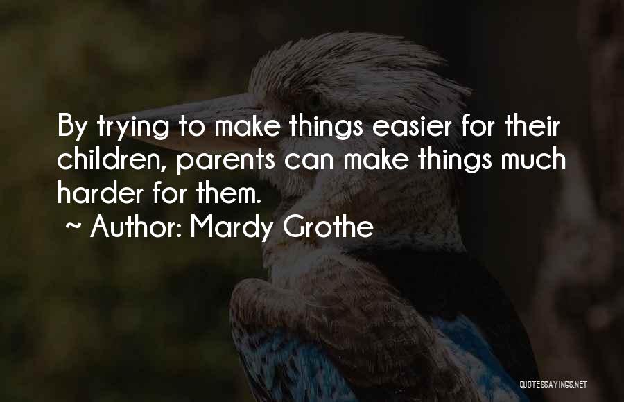 Mardy Grothe Quotes 339011