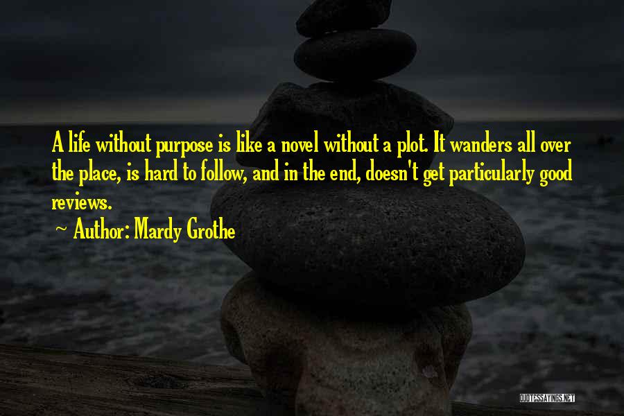 Mardy Grothe Quotes 550744