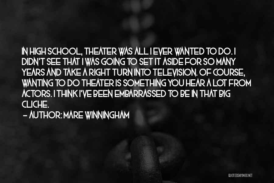 Mare Winningham Quotes 454583