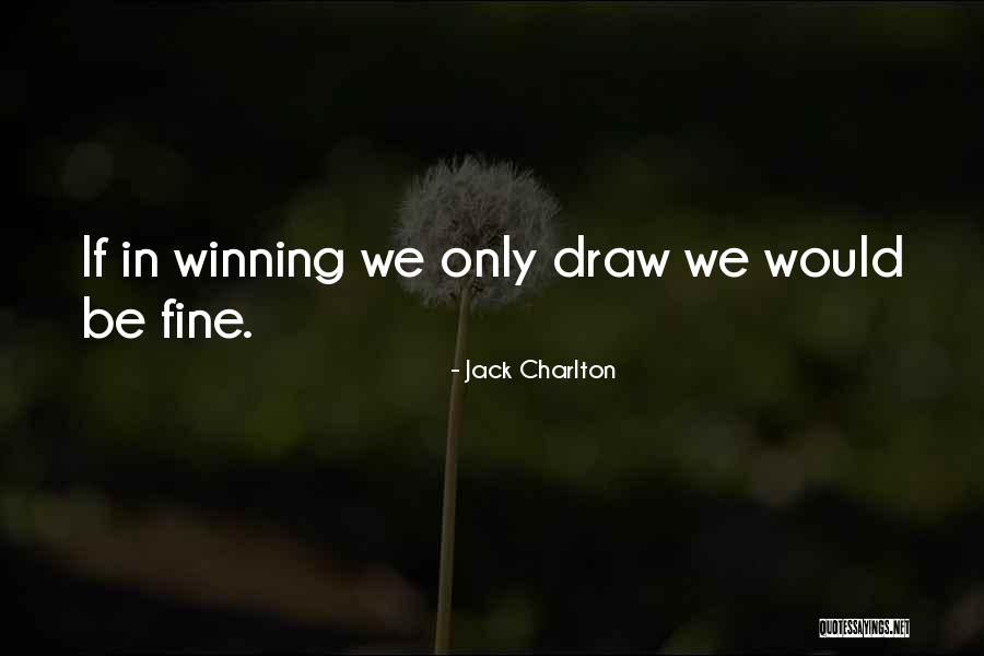 Mareah Massage Quotes By Jack Charlton Mareah Massage Quotes By Jack Charlton