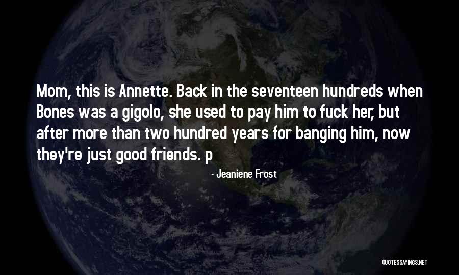 Mareahawrame Quotes By Jeaniene Frost Mareahawrame Quotes By Jeaniene Frost