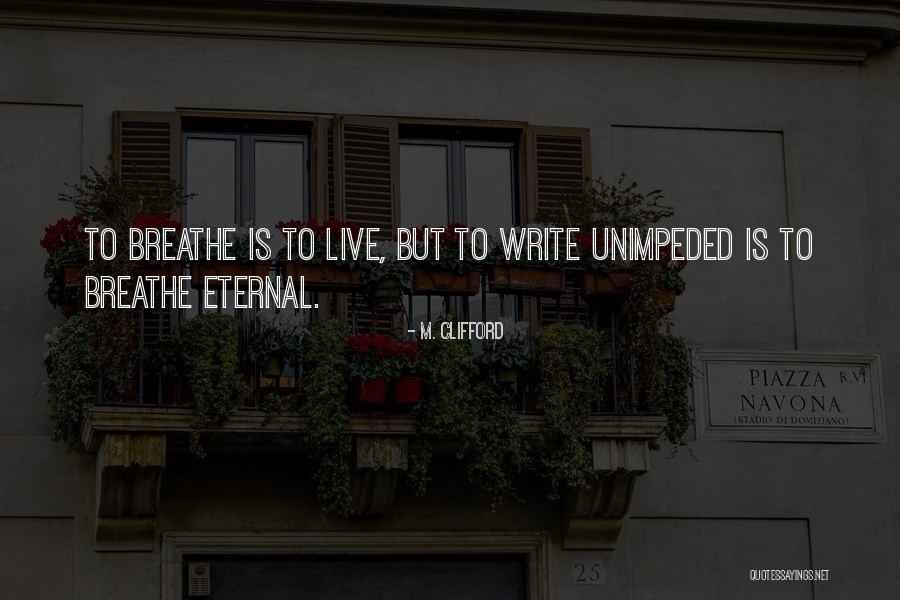 Mareas De Rosarito Quotes By M. Clifford Mareas De Rosarito Quotes By M. Clifford