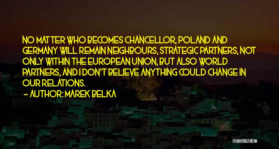 Marek Belka Quotes 1185408