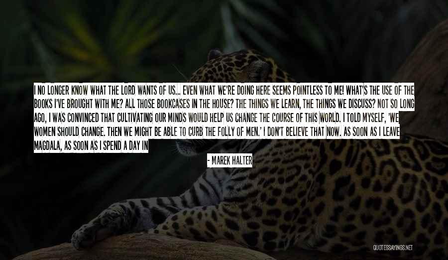 Marek Halter Quotes 1077918 Marek Halter Quotes 1077918