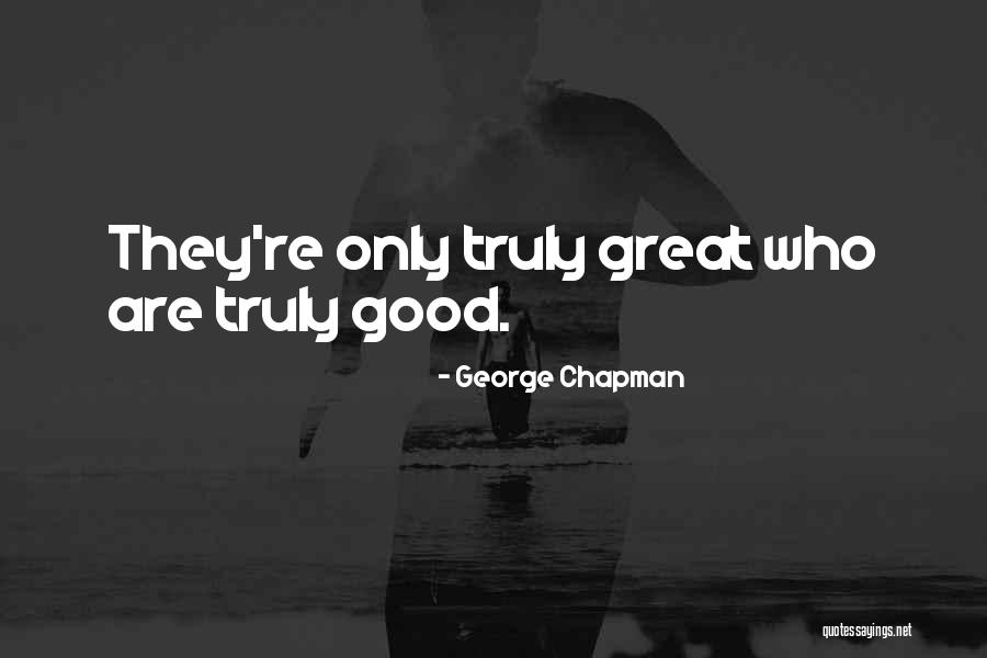 Marelle Sisters Quotes By George Chapman Marelle Sisters Quotes By George Chapman
