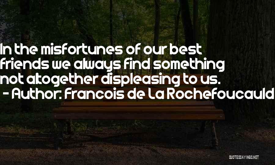 Marenzi Endeavor Quotes By Francois De La Rochefoucauld