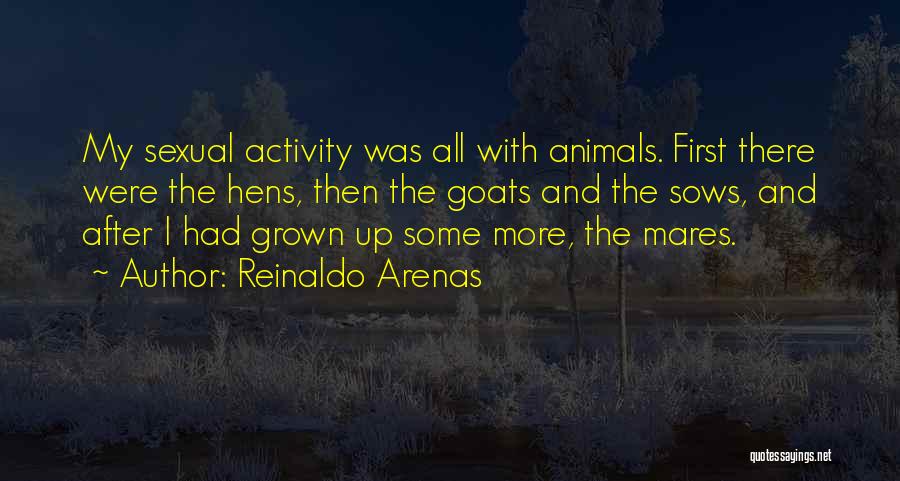 Mares Quotes By Reinaldo Arenas