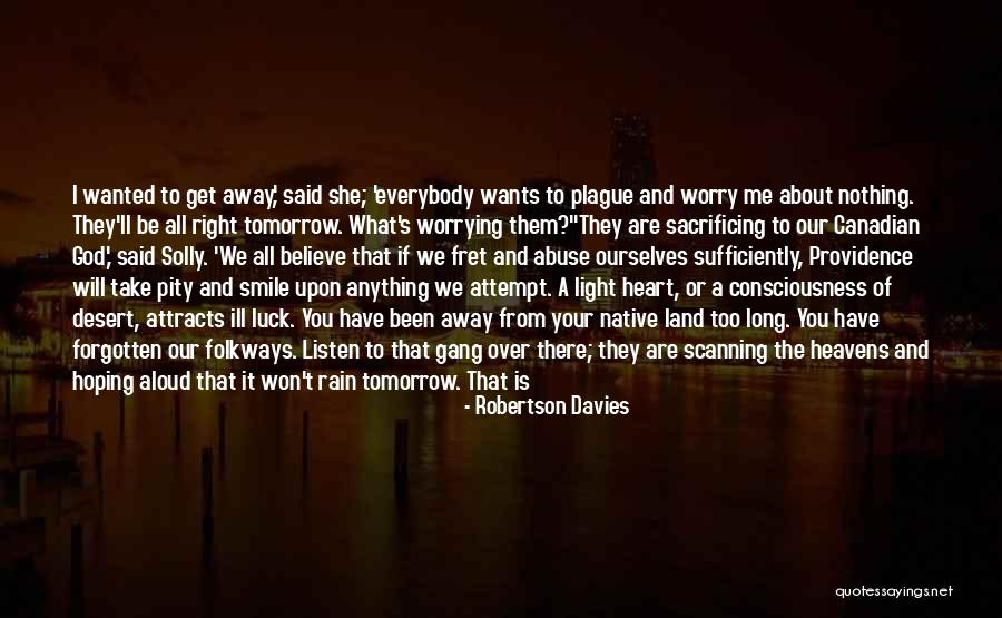Marete And Nnyo Quotes By Robertson Davies Marete And Nnyo Quotes By Robertson Davies