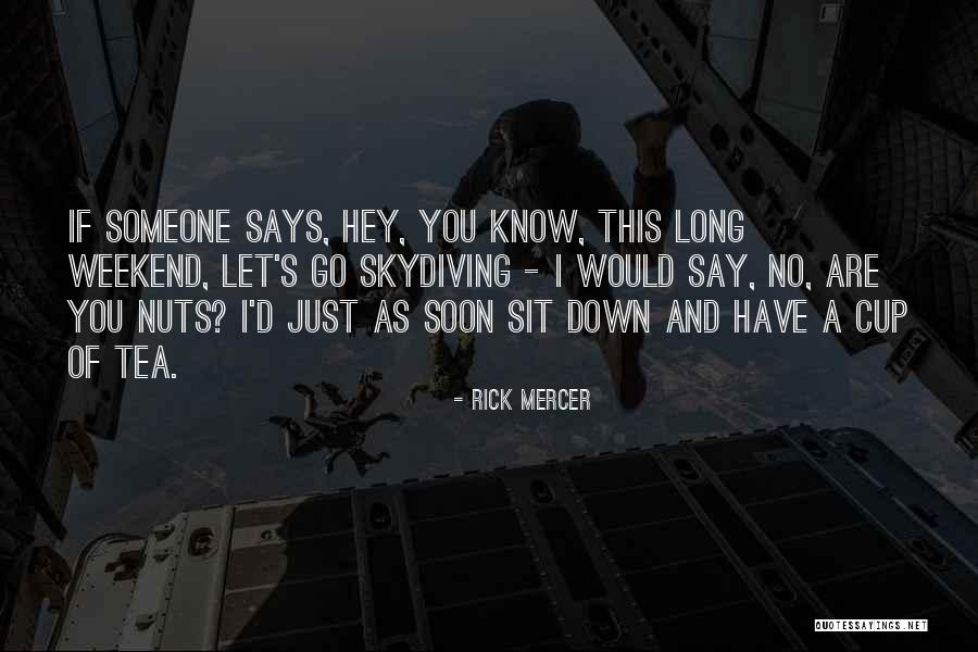 Marevan Quotes By Rick Mercer Marevan Quotes By Rick Mercer