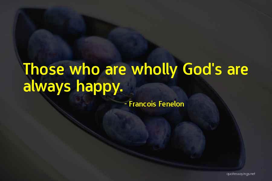 Marfleet Lane Quotes By Francois Fenelon