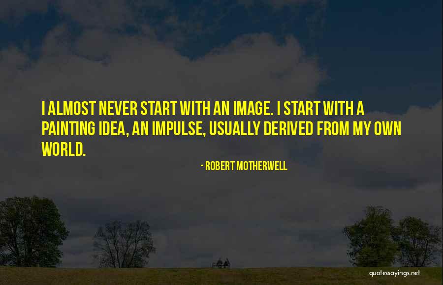 Marfori Syndrome Quotes By Robert Motherwell Marfori Syndrome Quotes By Robert Motherwell