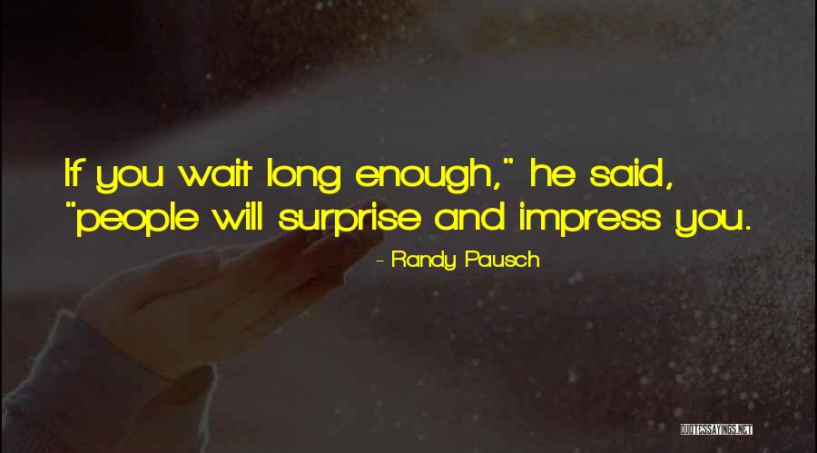 Margaery Game Quotes By Randy Pausch