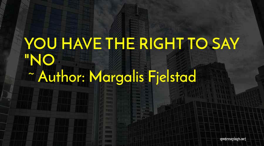 Margalis Fjelstad Quotes 900838