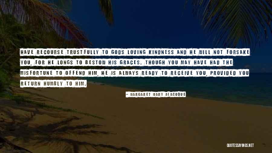 Margaret Alacoque Quotes By Margaret Mary Alacoque Margaret Alacoque Quotes By Margaret Mary Alacoque