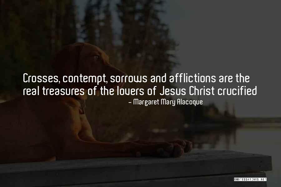 Margaret Alacoque Quotes By Margaret Mary Alacoque Margaret Alacoque Quotes By Margaret Mary Alacoque