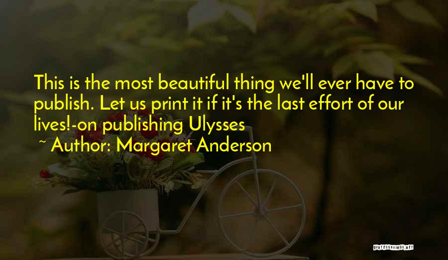 Margaret Anderson Quotes 2073768