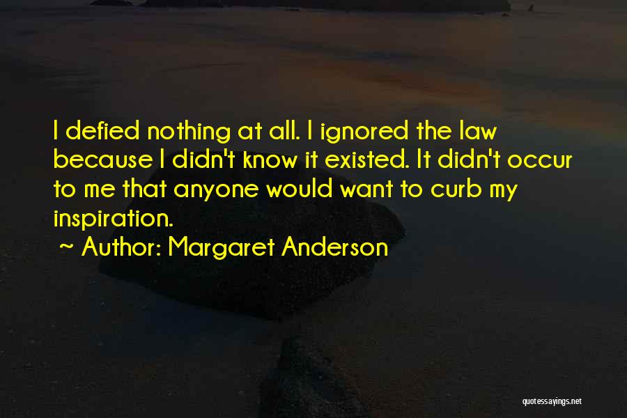 Margaret Anderson Quotes 2124396