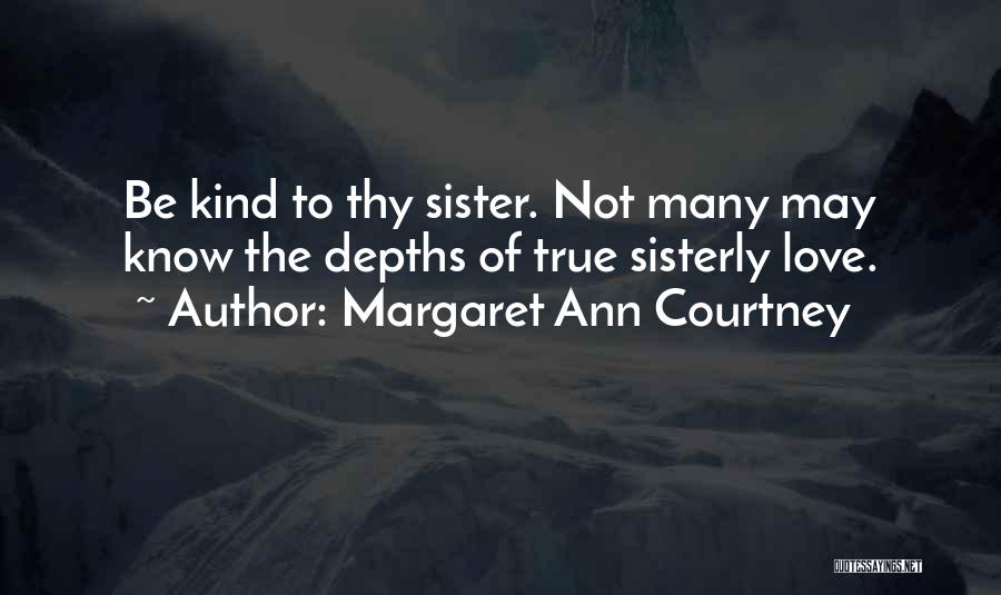 Margaret Ann Courtney Quotes 146671