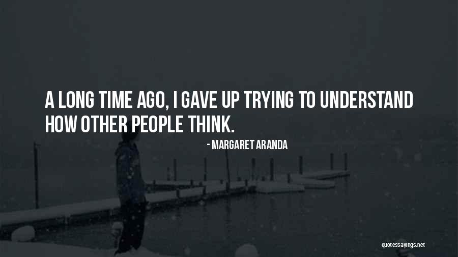 Margaret Aranda Quotes 1492505 Margaret Aranda Quotes 1492505