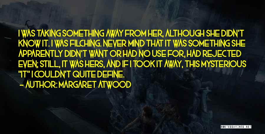 Margaret Atwood Quotes 1634916