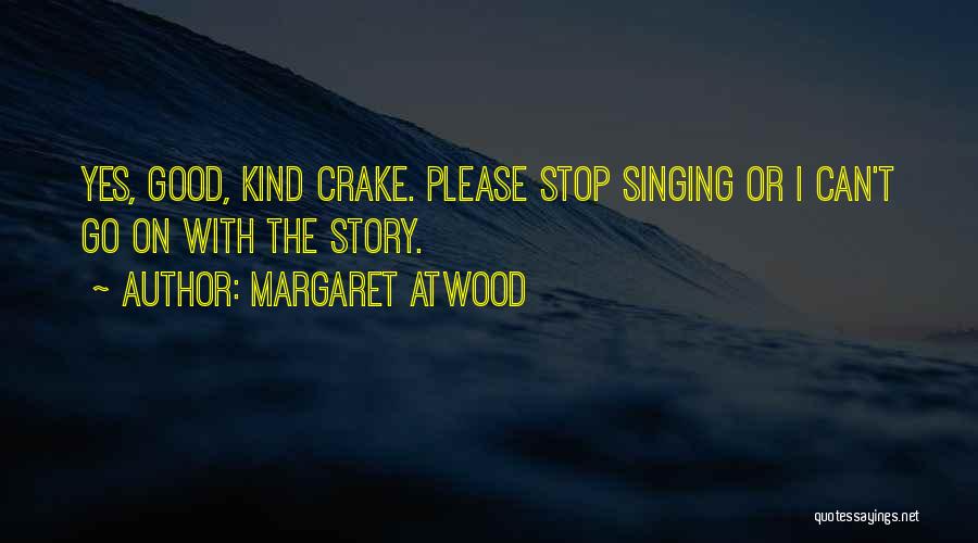 Margaret Atwood Quotes 2086374