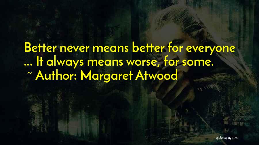 Margaret Atwood Quotes 460494