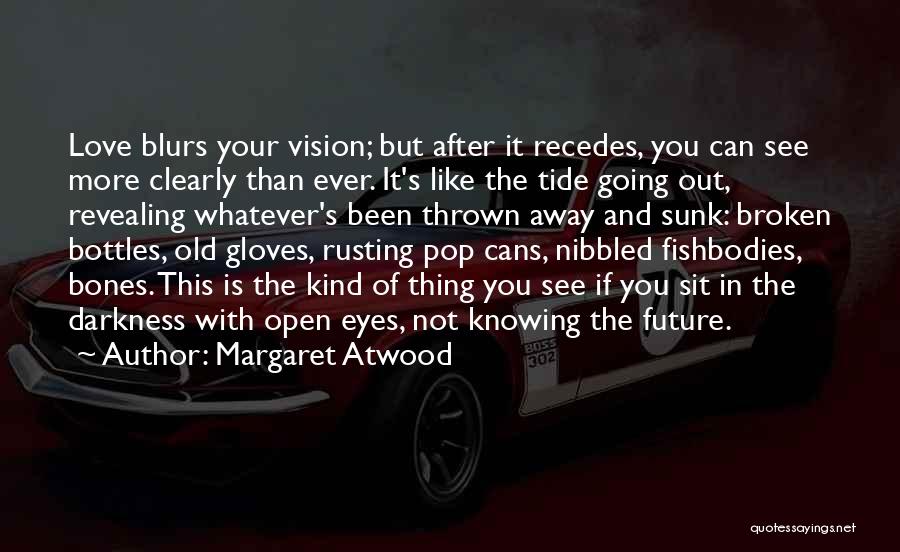 Margaret Atwood Quotes 738921