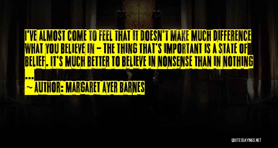 Margaret Ayer Barnes Quotes 523723