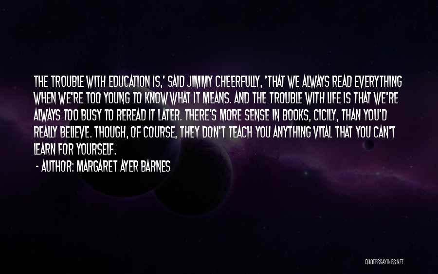 Margaret Ayer Barnes Quotes 790432