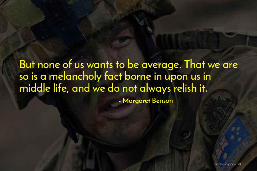 Margaret Benson Quotes 1017683