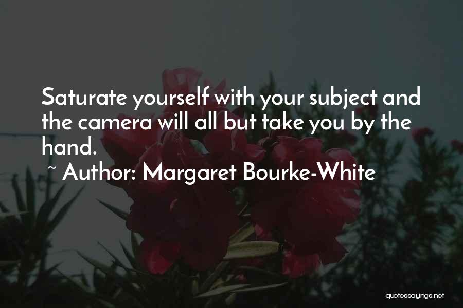 Margaret Bourke Quotes By Margaret Bourke-White