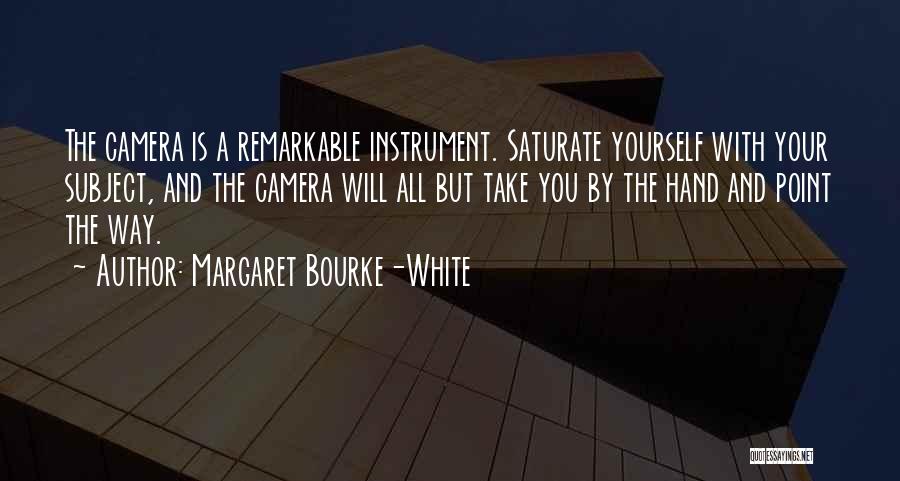 Margaret Bourke Quotes By Margaret Bourke-White