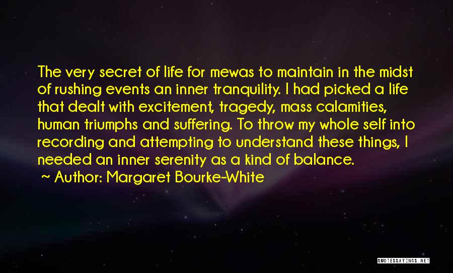 Margaret Bourke-White Quotes 1057890