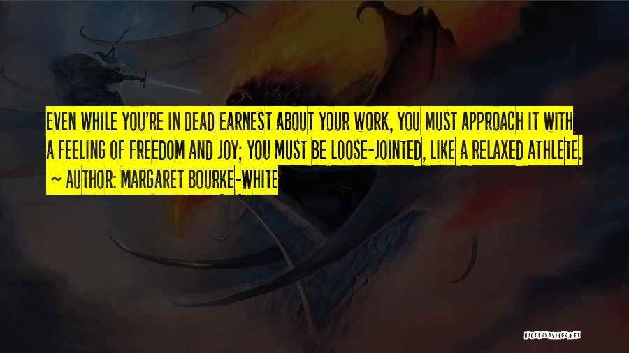 Margaret Bourke-White Quotes 110506