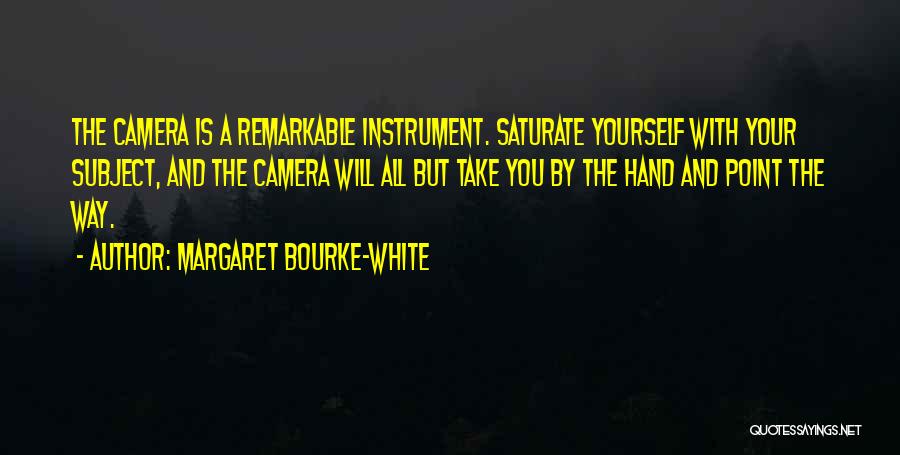 Margaret Bourke-White Quotes 1568952