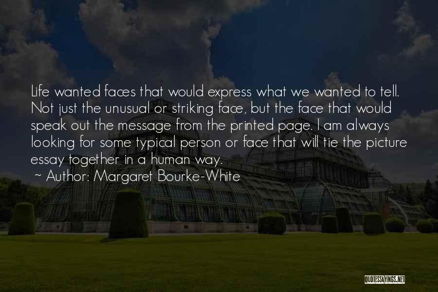 Margaret Bourke-White Quotes 2202091