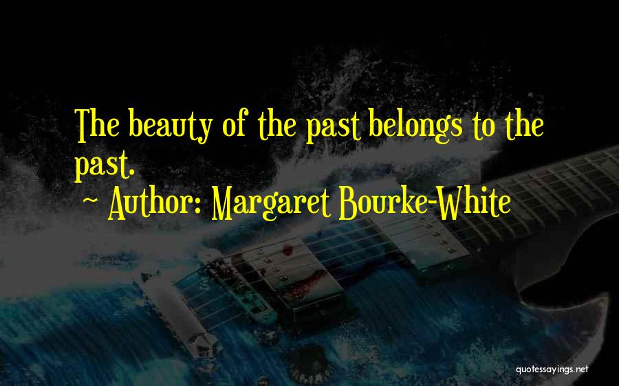 Margaret Bourke-White Quotes 2240176