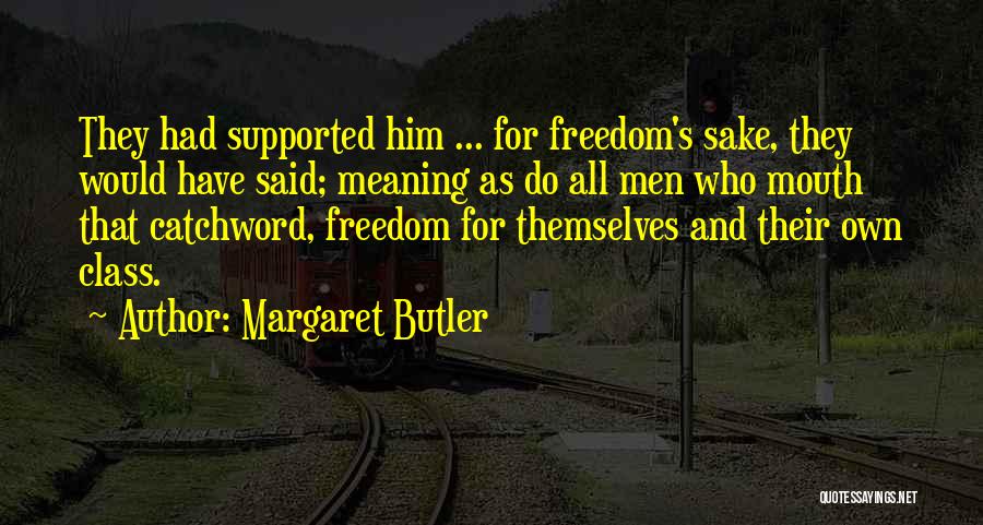 Margaret Butler Quotes 624925