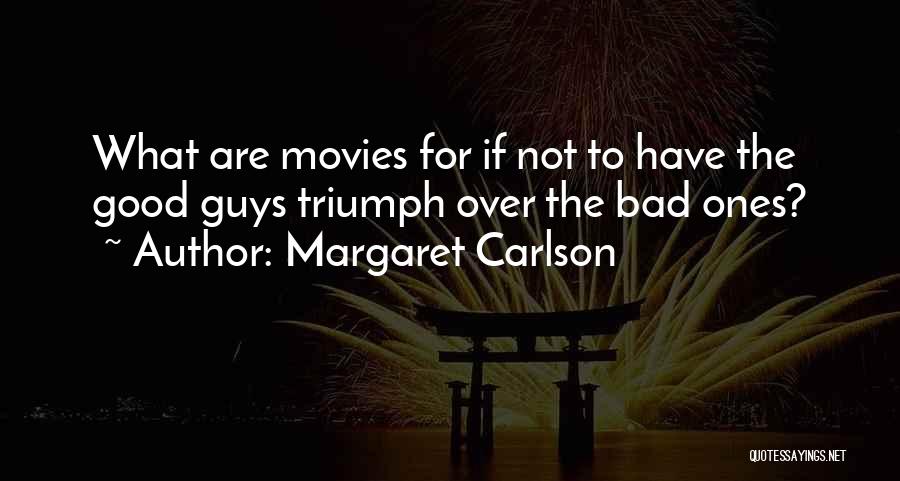 Margaret Carlson Quotes 1642792