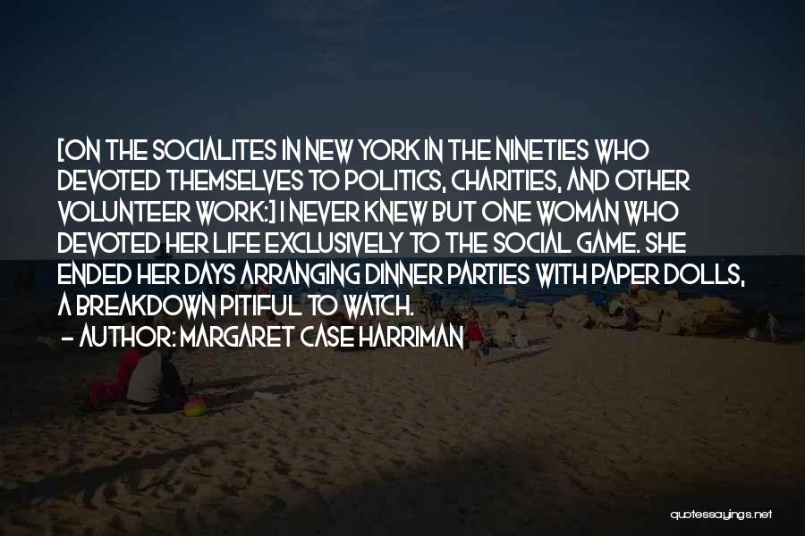 Margaret Case Harriman Quotes 140737