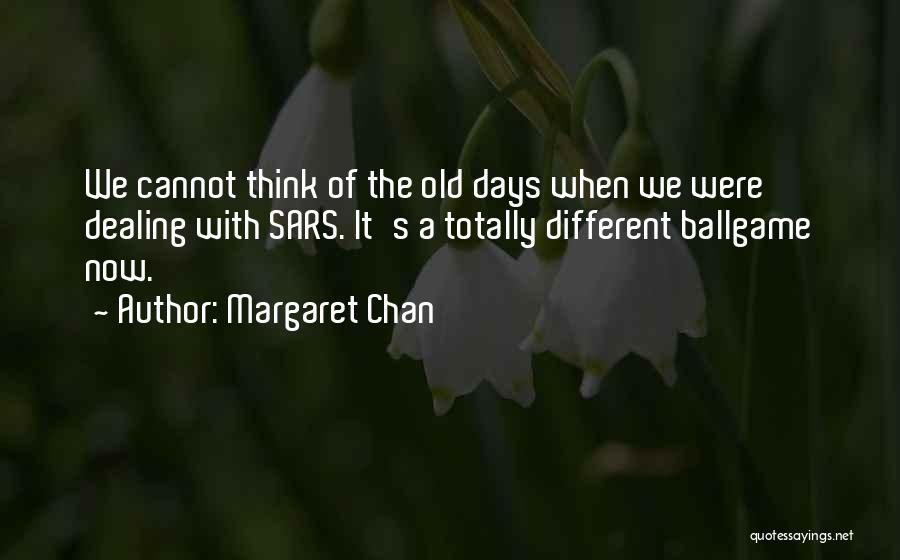 Margaret Chan Quotes 586021