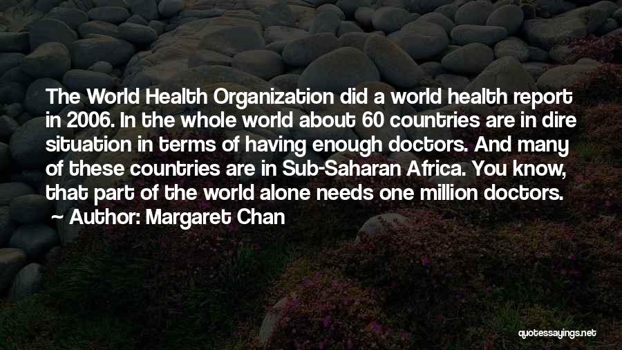 Margaret Chan Quotes 741337