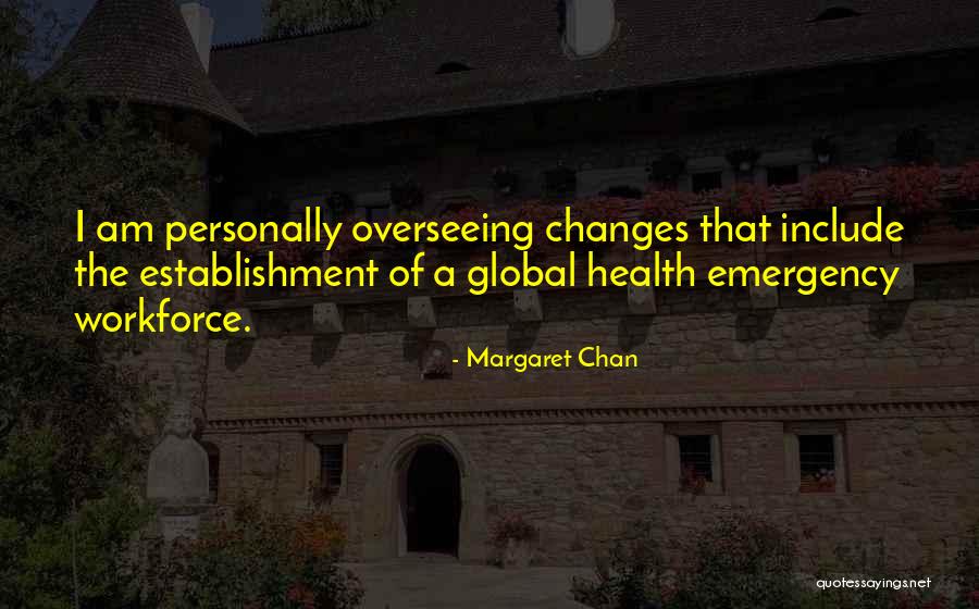 Margaret Chan Quotes 991240