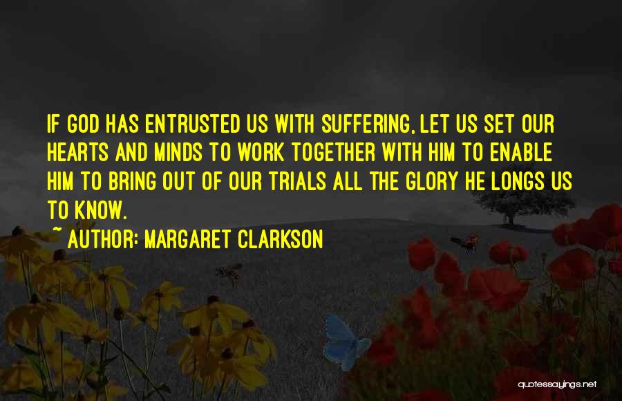 Margaret Clarkson Quotes 263462