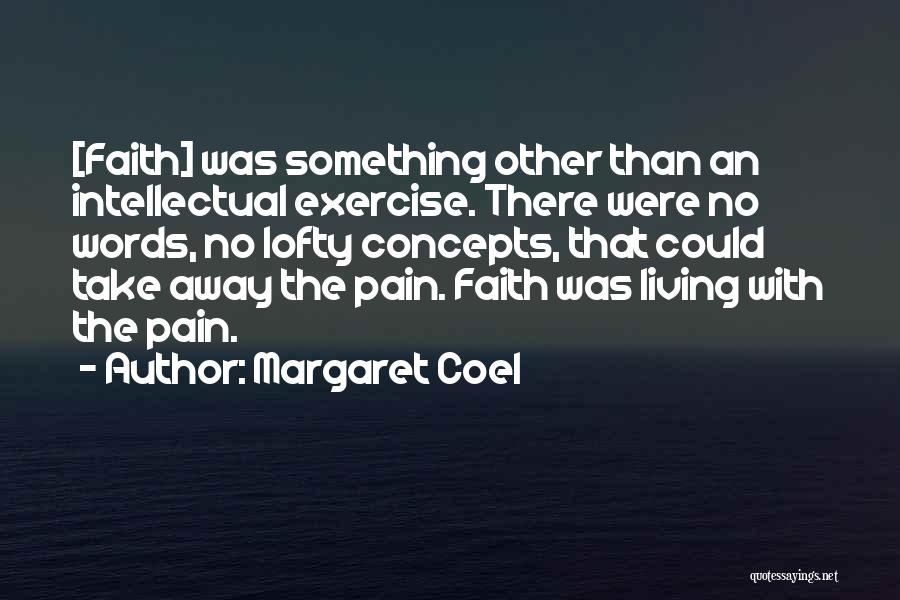 Margaret Coel Quotes 1533727