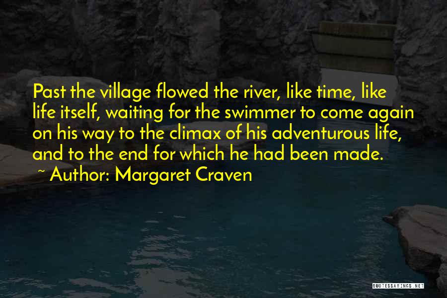 Margaret Craven Quotes 1565077