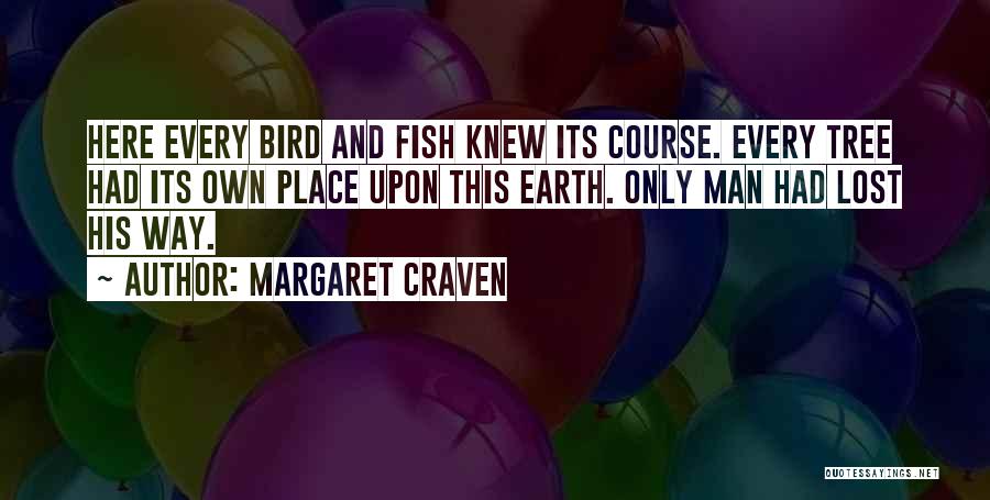 Margaret Craven Quotes 2055802