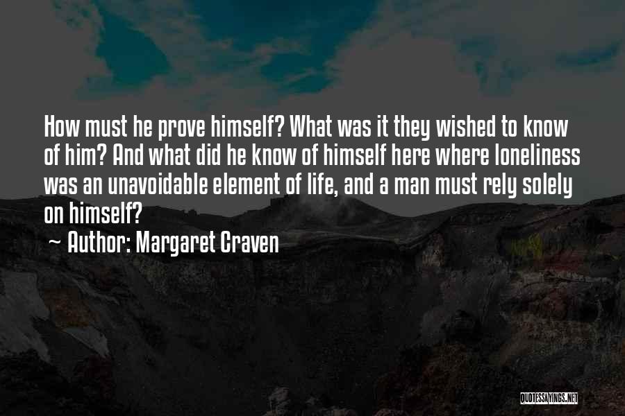 Margaret Craven Quotes 2248944