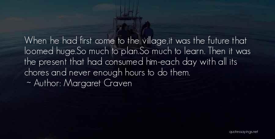 Margaret Craven Quotes 520480